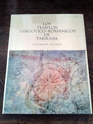 Los templos visigótico-románicos de Tarrasa: Monumento nacional. Cast/Catal.