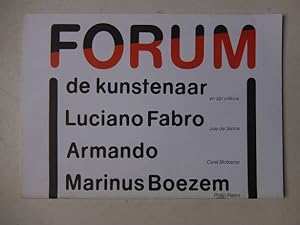 Seller image for Forum. De kunstenaar en zijn criticus. Luciano Fabro/ Armando/ Marinus Boezem. for sale by Antiquariaat De Boekenbeurs