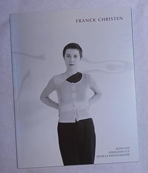 Seller image for Franck Christen (SIGNED COPY) for sale by David Bunnett Books