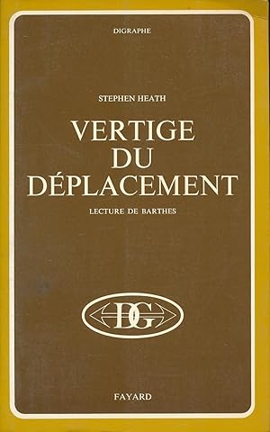 Bild des Verkufers fr Vertige du dplacement. Lecture de Barthes zum Verkauf von LIBRAIRIE GIL-ARTGIL SARL