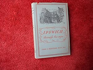 IPSWICH THROUGH THE AGES