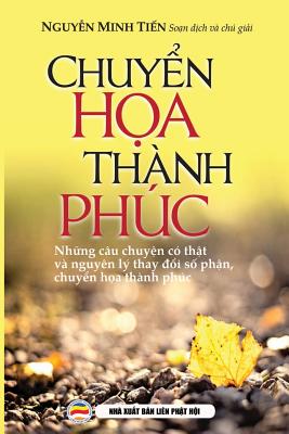 Seller image for Chuy?n H?a Th�nh Ph�c: Nguy�n L� Thay ??i S? Ph?n (Paperback or Softback) for sale by BargainBookStores