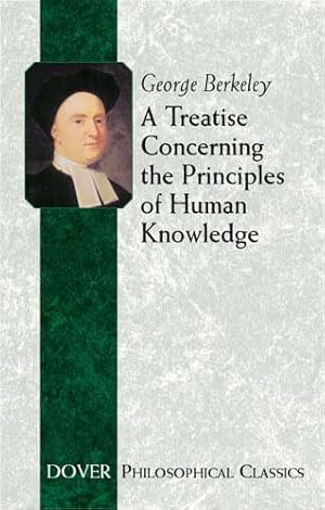 Imagen del vendedor de Treatise Concerning the Principles of Human Knowledge a la venta por GreatBookPrices