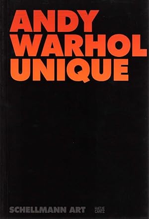 Seller image for ANDY WARHOL UNIQUE. Catalogue of 100 Unique Silkscreen Prints. [Catalogue of trial proofs published 1980-87 by Edition Schellmann & Klser, Munich-New York and some other unique silkscreen prints]. for sale by Antiquariat Querido - Frank Hermann