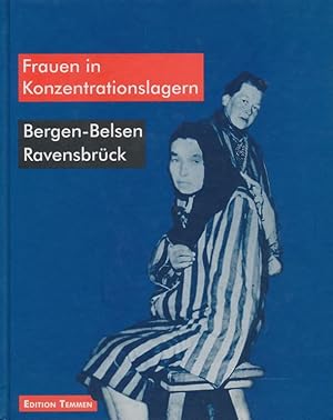 Bild des Verkufers fr Frauen in Konzentrationslagern. Bergen-Belsen. Ravensbrck. zum Verkauf von Tills Bcherwege (U. Saile-Haedicke)