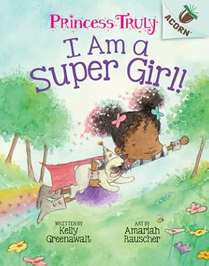 Bild des Verkufers fr I Am a Super Girl! (Hardback or Cased Book) zum Verkauf von BargainBookStores