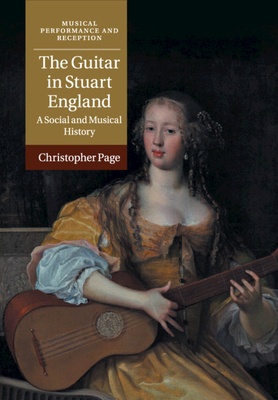 Seller image for The Guitar in Stuart England: A Social and Musical History (Paperback or Softback) for sale by BargainBookStores