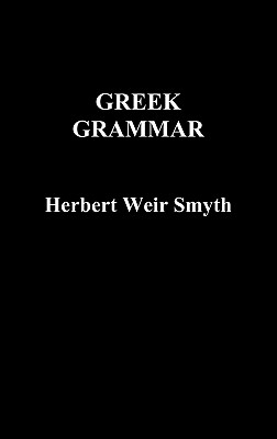 Image du vendeur pour Greek Grammar (Hardback or Cased Book) mis en vente par BargainBookStores