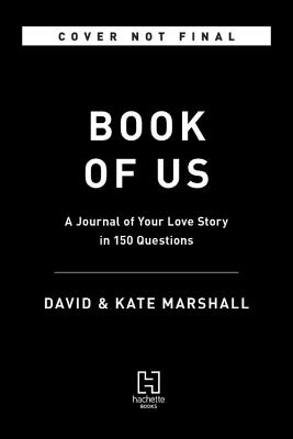 Seller image for The Book of Us: The Journal of Your Love Story in 150 Questions (Hardback or Cased Book) for sale by BargainBookStores