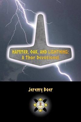 Seller image for Hammer, Oak, and Lightning: A Thor Devotional (Paperback or Softback) for sale by BargainBookStores