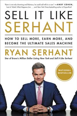 Seller image for Sell It Like Serhant: How to Sell More, Earn More, and Become the Ultimate Sales Machine (Paperback or Softback) for sale by BargainBookStores