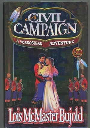 Seller image for Civil Campaign by Lois McMaster Bujold (First Edition) for sale by Heartwood Books and Art