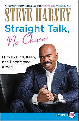 Image du vendeur pour Straight Talk, No Chaser: How to Find, Keep, and Understand a Man (Paperback or Softback) mis en vente par BargainBookStores