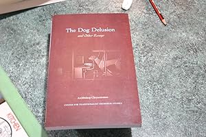 Bild des Verkufers fr The Dog Delusion, and Other Essays: Confronting Science and Contemporary Scholarship in a Traditionalist Context zum Verkauf von SGOIS