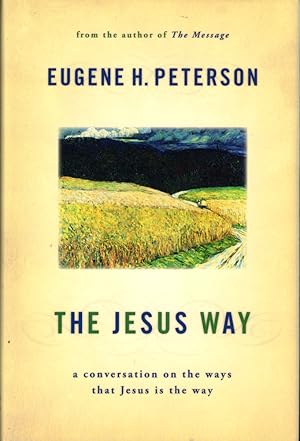 Bild des Verkufers fr The Jesus Way: A Conversation on the Ways That Jesus Is the Way zum Verkauf von Kenneth Mallory Bookseller ABAA