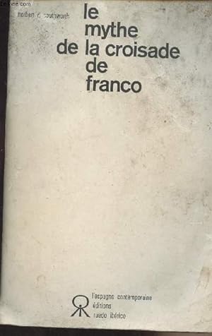 Imagen del vendedor de Le mythe de la croisade de Franco a la venta por Le-Livre