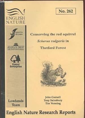 Bild des Verkufers fr English Nature Research Reports n262 Conserving the red squirrel Sciurus vulgaris in Thetford Forest. zum Verkauf von Le-Livre