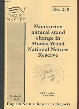 Imagen del vendedor de English Nature Research Reports n270. Monitoring natural stand change in Monks Wood National Nature Reserve. a la venta por Le-Livre