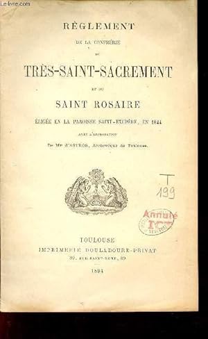 Seller image for Rglement de la confrrie du Trs-Saint-Sacrement et du Saint Rosaire rige en la paroisse Saint-Exupre en 1844. for sale by Le-Livre