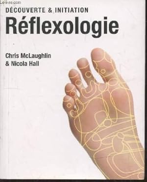 Seller image for Dcouverte & Initiation : Rflexologie for sale by Le-Livre