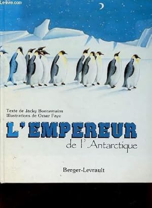 Seller image for L'Empereur de l'Antarctique (Collection : "Leons de choses") for sale by Le-Livre