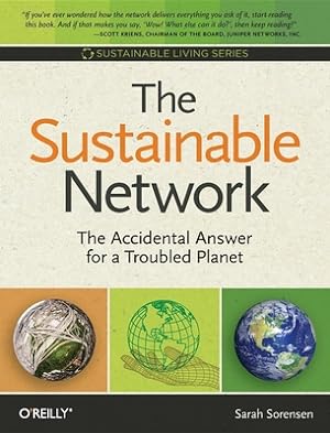 Imagen del vendedor de The Sustainable Network: The Accidental Answer for a Troubled Planet (Paperback or Softback) a la venta por BargainBookStores