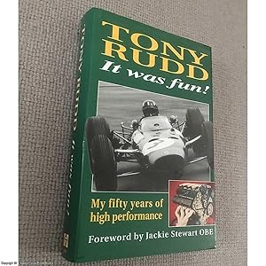 Seller image for It Was Fun: My Fifty Years of High Performance for sale by 84 Charing Cross Road Books, IOBA