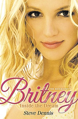 Seller image for Britney: Inside the Dream (Paperback or Softback) for sale by BargainBookStores