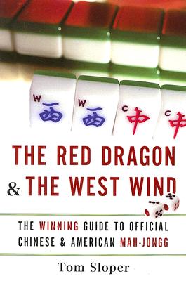 Imagen del vendedor de The Red Dragon & the West Wind: The Winning Guide to Official Chinese & American Mah-Jongg (Paperback or Softback) a la venta por BargainBookStores