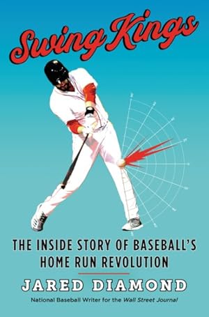 Seller image for Swing Kings : The Inside Story of Baseball's Home Run Revolution for sale by GreatBookPrices