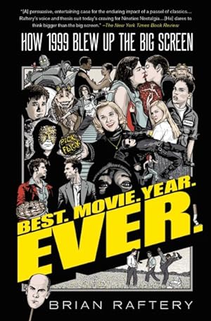 Seller image for Best Movie Year Ever : How 1999 Blew Up the Big Screen for sale by GreatBookPrices