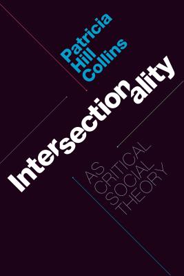 Bild des Verkufers fr Intersectionality as Critical Social Theory (Paperback or Softback) zum Verkauf von BargainBookStores