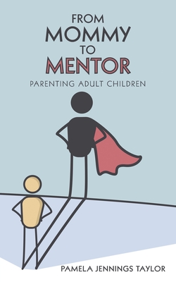 Seller image for From Mommy to Mentor: Parenting Adult Children (Paperback or Softback) for sale by BargainBookStores