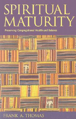 Imagen del vendedor de Spiritual Maturity: Preserving Congregational Health and Balance (Paperback or Softback) a la venta por BargainBookStores