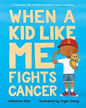 Seller image for When a Kid Like Me Fights Cancer (Hardback or Cased Book) for sale by BargainBookStores