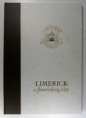 Limerick a flourishing city. Drawings by Frank O'Reilly. Quotations courtesy of Paddy Lysaght.