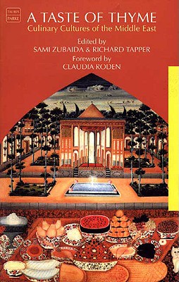 Image du vendeur pour A Taste of Thyme: Culinary Cultures of the Middle East (Paperback or Softback) mis en vente par BargainBookStores