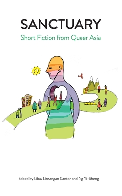 Bild des Verkufers fr Sanctuary: Short Fiction from Queer Asia (Paperback or Softback) zum Verkauf von BargainBookStores