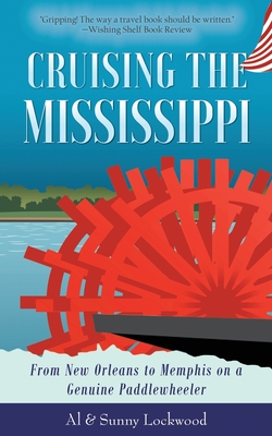 Seller image for Cruising the Mississippi: From New Orleans to Memphis on a genuine paddlewheeler (Paperback or Softback) for sale by BargainBookStores
