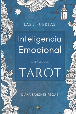 Imagen del vendedor de Inteligencia Emocional a trav�s del Tarot: Las 7 puertas (Paperback or Softback) a la venta por BargainBookStores