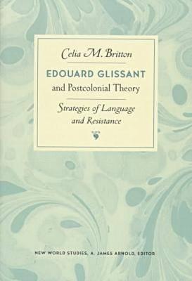 Immagine del venditore per Edouard Glissant and Postcolonial Theory: Strategies of Language and Resistance (Paperback or Softback) venduto da BargainBookStores