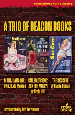 Seller image for Marijuana Girl / Call South 3300: Ask for Molly! / The Sex Cure: A Trio of Beacon Books (Paperback or Softback) for sale by BargainBookStores