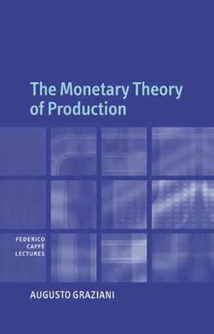 Immagine del venditore per Monetary Theory of Production venduto da GreatBookPricesUK