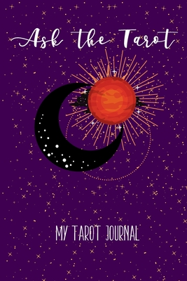Seller image for Ask the Tarot: My Tarot Journal for sale by GreatBookPricesUK