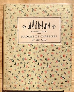 Madame de Charrière et ses amis (1740-1805).