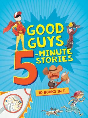 Image du vendeur pour Good Guys 5-Minute Stories (Hardback or Cased Book) mis en vente par BargainBookStores