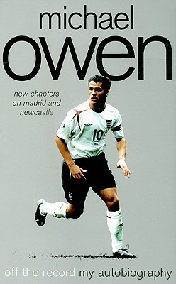 Seller image for Michael Owen: Off the Record (Paperback or Softback) for sale by BargainBookStores