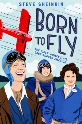 Imagen del vendedor de Born to Fly: The First Women's Air Race Across America (Hardback or Cased Book) a la venta por BargainBookStores