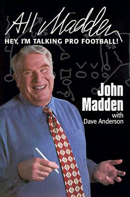 Seller image for All Madden: Hey, I'm Talking Pro Football! (Paperback or Softback) for sale by BargainBookStores