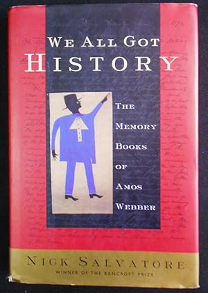 Immagine del venditore per We All Got History; The Memory Books of Amos Webber venduto da Classic Books and Ephemera, IOBA